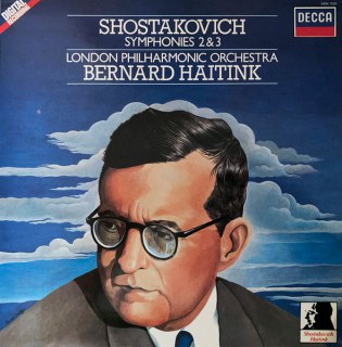 SHOSTAKOVICH / LONDON PHILHARMONIC ORCHESTRA / BERNARD HAITINK - SYMPHONIES 2 &AMP; 3