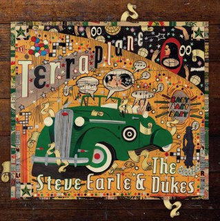 STEVE EARLE &AMP; THE DUKES - TERRAPLANE