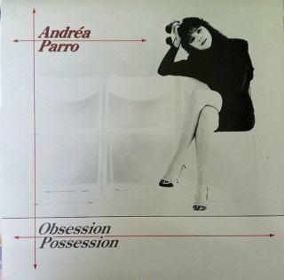 ANDRÉA PARRO - OBSESSION POSSESSION