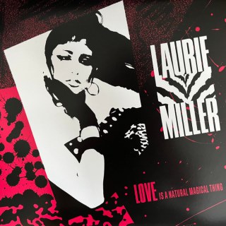 LAURIE MILLER - LOVE IS A NATURAL MAGICAL THING