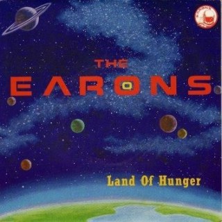 EARONS - LAND OF HUNGER / WORKING HARD