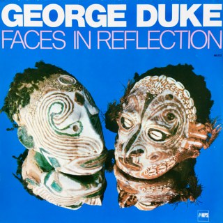 GEORGE DUKE - FACES IN REFLECTION