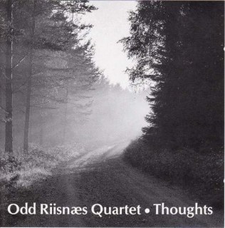 ODD RIISNæS QUARTET - THOUGHTS