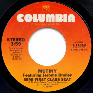 MUTINY FEAT. JEROME BRAILEY - SEMI FIRST CLASS SEAT / WILL IT BE TOMORROW (REPRISE)