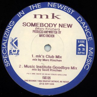 MK / MARC KINCHEN - SOMEBODY NEW