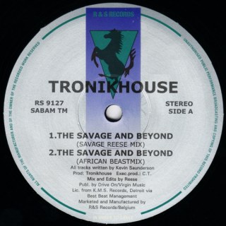 TRONIKHOUSE - THE SAVAGE AND BEYOND
