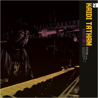 KAIDI TATHAM - HARD TIMES