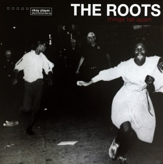 ROOTS - THINGS FALL APART