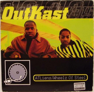 OUTKAST - ATLIENS / WHEELZ OF STEEL