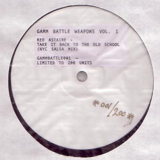 RED ASTAIRE - GAMM BATTLE WEAPONS VOL. 1 / TAKE IT BACK TO THE OLD SCHOOL (NYC SALSA MIX)