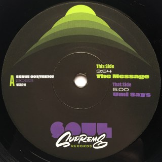 SOUL SUPREME - THE MESSAGE / UMI SAYS
