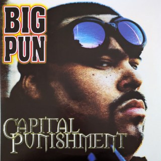 BIG PUN - CAPITAL PUNISHMENT