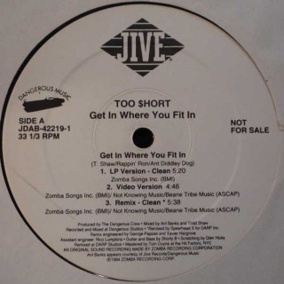 TOO SHORT - GET IN WHERE YOU FIT IN