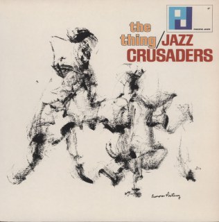 JAZZ CRUSADERS - THE THING / MONO