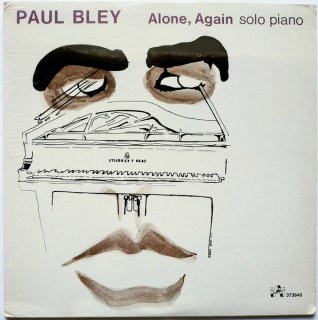 PAUL BLEY - ALONE, AGAIN
