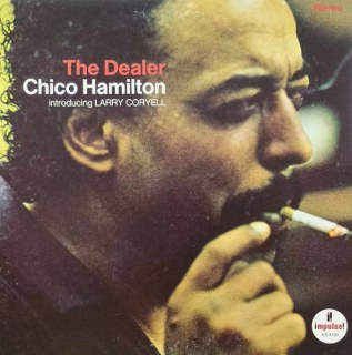 CHICO HAMILTON - THE DEALER
