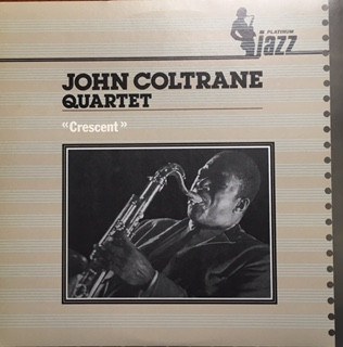 JOHN COLTRANE - CRESCENT