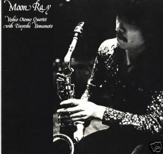 YOSHIO OTOMO QUARTET WITH TSUYOSHI YAMAMOTO - MOON RAY