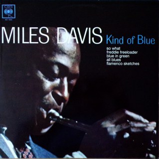 MILES DAVIS - KIND OF BLUE