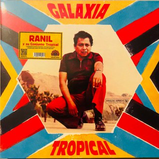 RANIL Y SU CONJUNTO TROPICAL - GALAXIA TROPICAL