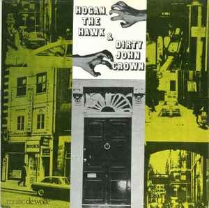 VARIOUS - HOGAN, THE HAWK AND DIRTY JOHN CROWN