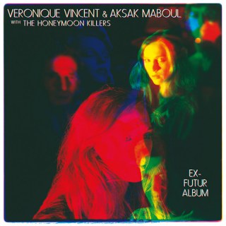 VERONIQUE VINCENT / AKSAK MABOUL / HONEYMOON KILLERS - EX-FUTUR ALBUM
