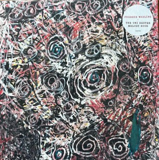FREDDIE WADLING - THE UNI DEXTER MELODY HOUR