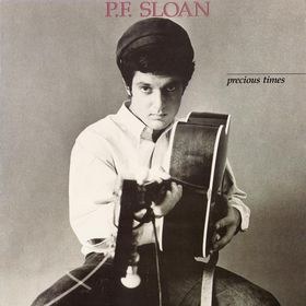 P.F. SLOAN - PRECIOUS TIMES - THE BEST OF P.F. SLOAN (1965-1966)