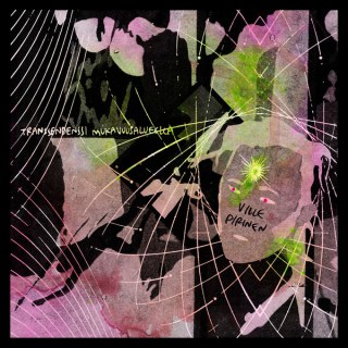 VILLE PIRINEN - TRANSSENDENSSI MUKAVUUSALUEELLA