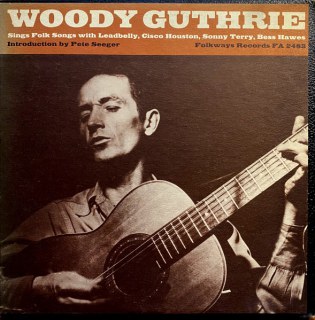 WOODY GUTHRIE WITH CISCO HOUSTON &AMP; SONNY TERRY - SINGS FOLK SONGS