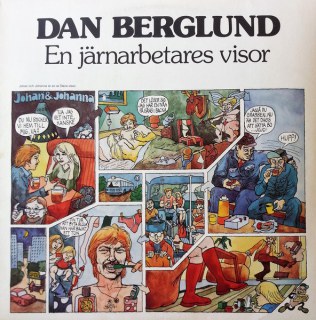 DAN BERGLUND - EN JÄRNARBETARES VISOR