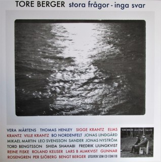 TORE BERGER - STORA FRÅGOR - INGA SVAR
