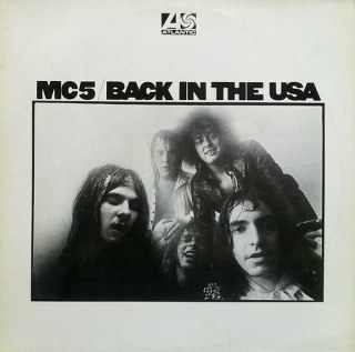 MC5 - BACK IN THE USA