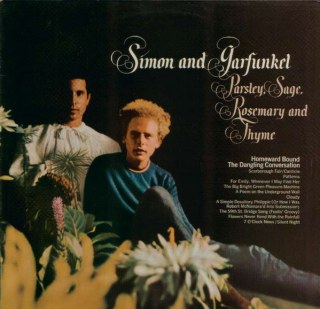 SIMON &AMP; GARFUNKEL - PARSLEY, SAGE, ROSEMARY AND THYME