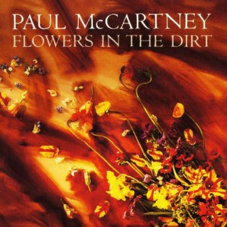 PAUL MCCARTNEY - FLOWERS IN THE DIRT