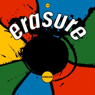 ERASURE - THE CIRCUS