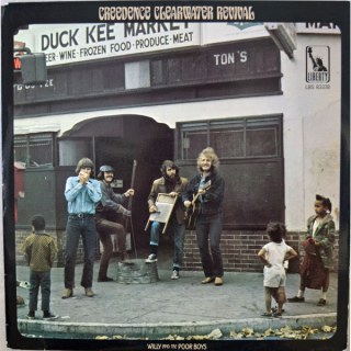 CREEDENCE CLEARWATER REVIVAL - WILLY AND THE POOR BOYS