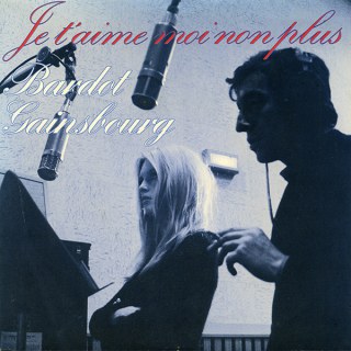 BRIGITTE BARDOT &AMP; SERGE GAINSBOURG - JE T'AIME MOI NON PLUS / BONNIE &AMP; CLYDE