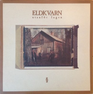 ELDKVARN - UTANFÖR LAGEN
