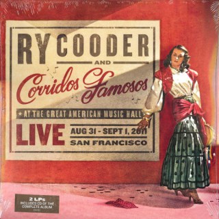 RY COODER &AMP; CORRIDOS FAMOSOS: LIVE IN SAN FRANCISCO