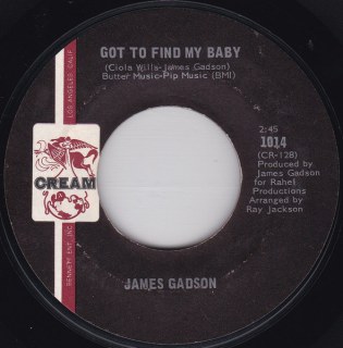 JAMES GADSON - GOT TO FIND MY BABY / LET THE FEELING BELONG