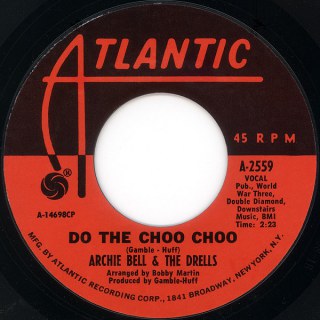 ARCHIE BELL &AMP; THE DRELLS - LOVE WILL RAIN ON YOU / DO THE CHOO CHOO