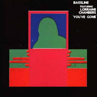 BASSLINE FEAT. LORRAINE CHAMBERS - YOU'VE GONE