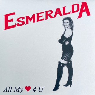 ESMERALDA - ALL MY &LT;3 4 U
