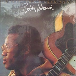 BOBBY WOMACK - LOOKIN' FOR A LOVE AGAIN