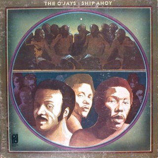 O'JAYS - SHIP AHOY
