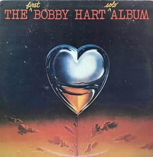 BOBBY HART - THE FIRST BOBBY HART SOLO ALBUM