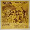 TONY ALLEN: NEPA / N.E.P.A. (NEVER EXPECT POWER ALWAYS)