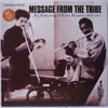 VARIOUS: MESSAGE FROM THE TRIBE - AN ANTHOLOGY OF TRIBE RECORDS 1972-1977