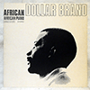 DOLLAR BRAND: AFRICAN PIANO